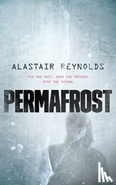 Reynolds, Alastair - Permafrost