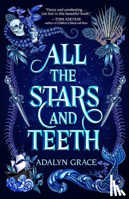Adalyn Grace - All the Stars and Teeth