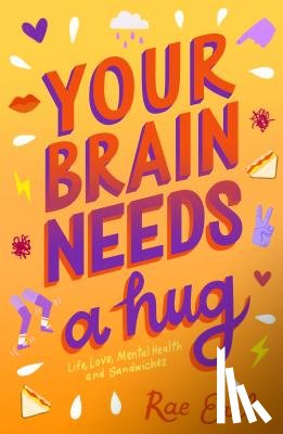 Earl, Rae - Your Brain Needs a Hug