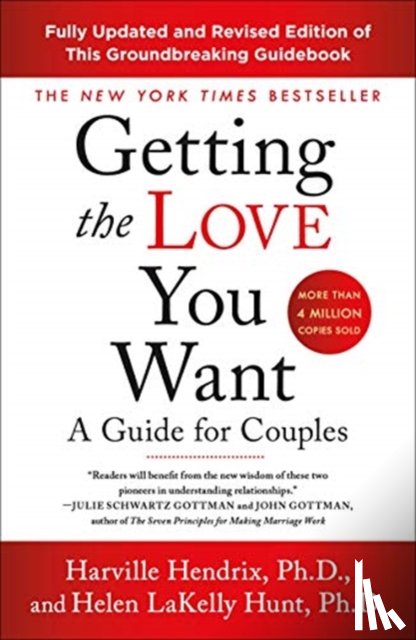 PhD, Harville Hendrix - Getting the Love You Want