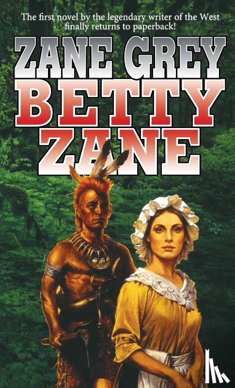 Grey, Zane - Betty Zane