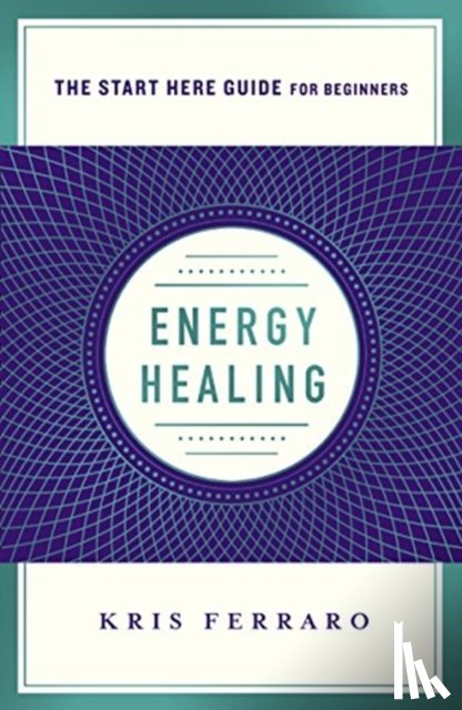Ferraro, Kris, Ferraro, Kristen - Energy Healing