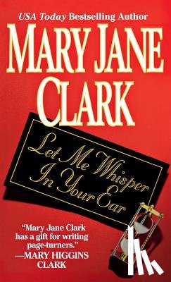 Clark, Mary Jane - Let Me Whisper in Your Ear