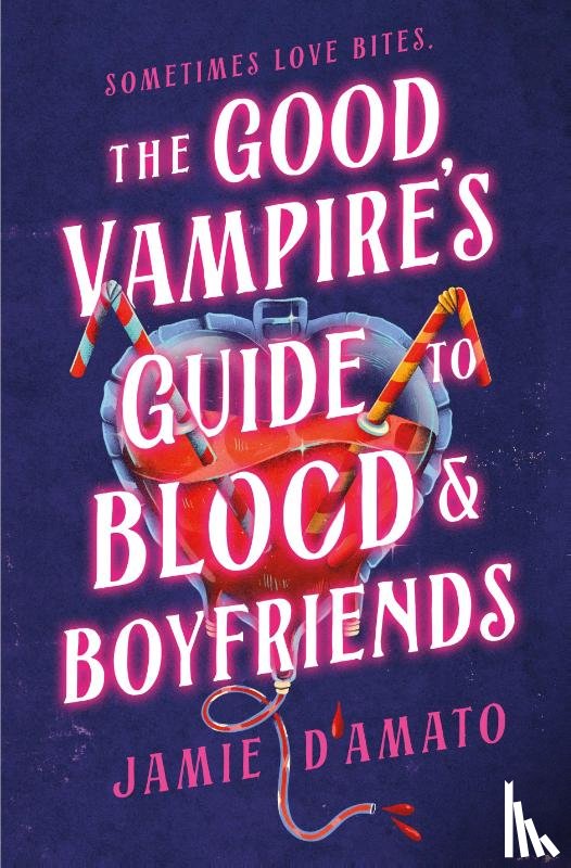 D'Amato, Jamie - D'Amato, J: Good Vampire's Guide to Blood & Boyfriends