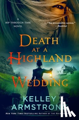 Armstrong, Kelley - Death at a Highland Wedding: A Rip Through Time Novel