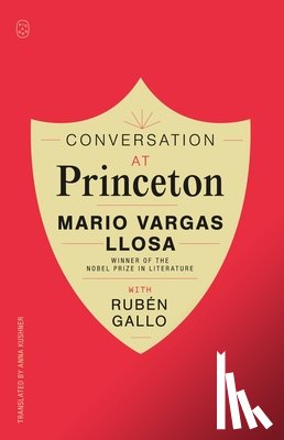 Llosa, Mario Vargas, Gallo, Ruben - Conversation at Princeton