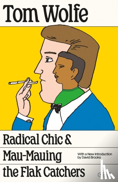 Wolfe, Tom - Radical Chic & Mau-Mauing the Flak Catchers