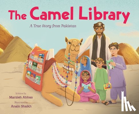 Abbas, Marzieh - The Camel Library: A True Story from Pakistan