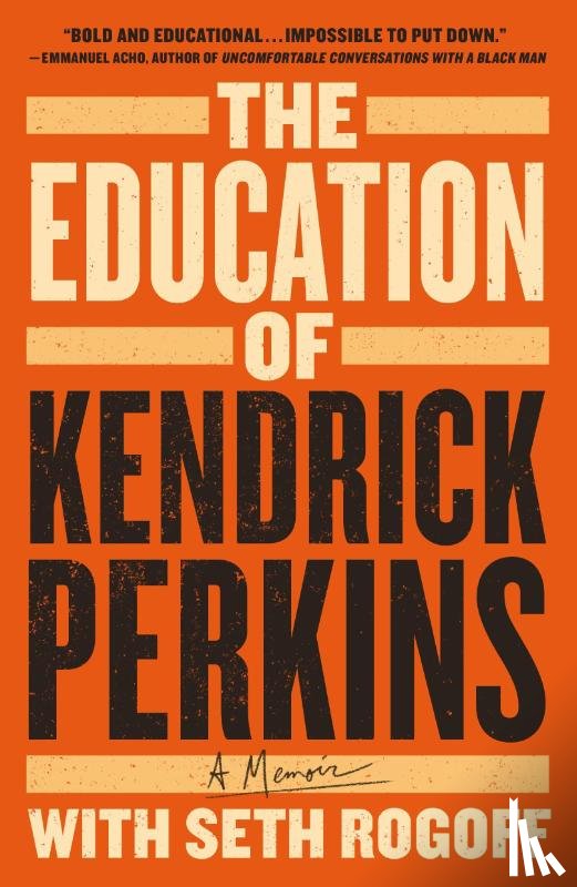 Perkins, Kendrick - The Education of Kendrick Perkins