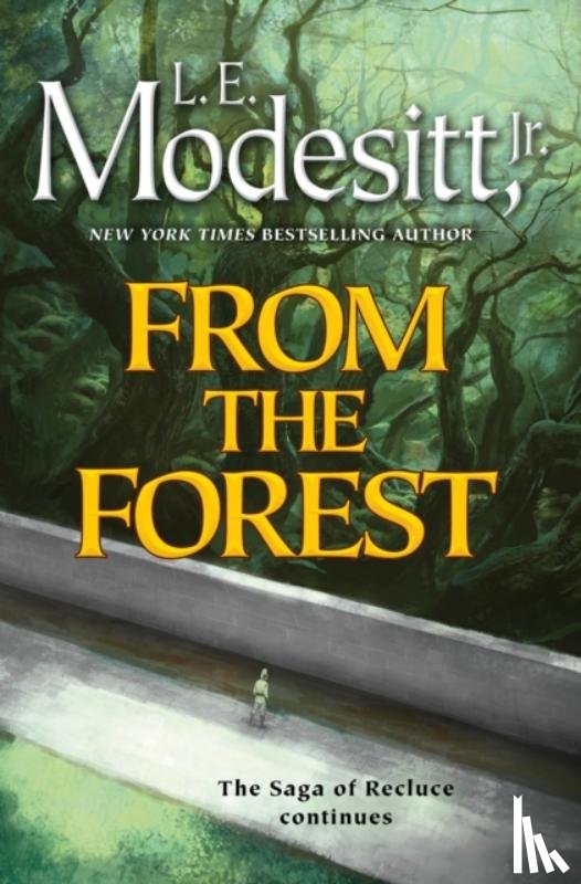 Jr., L. E. Modesitt - From the Forest