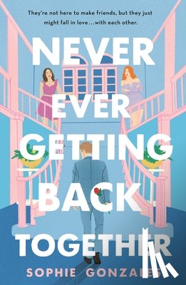 Gonzales, Sophie - Never Ever Getting Back Together