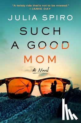Spiro, Julia - Such a Good Mom