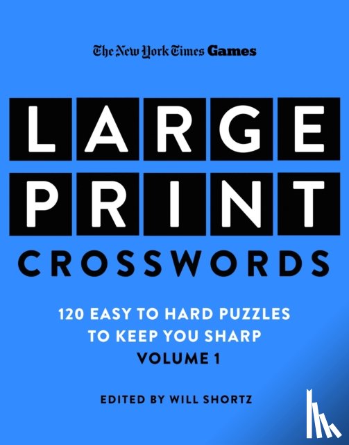 Shortz, Will - New York Times Games Large-Print Crosswords Volume 1
