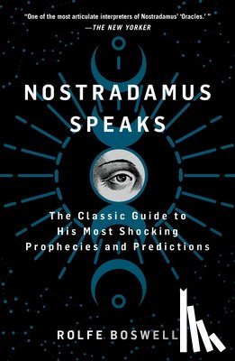 Boswell, Rolfe - Nostradamus Speaks
