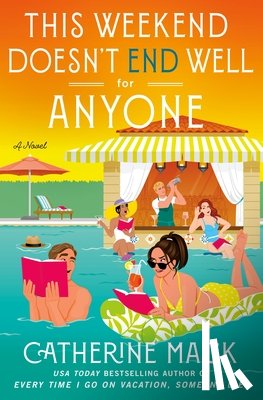 Mack, Catherine - The This Weekend Doesn't End Well for Anyone