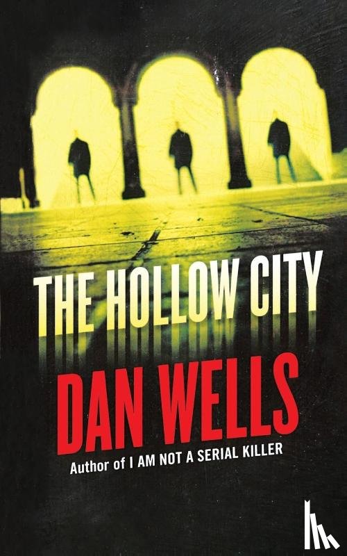 Wells, Dan - Hollow City