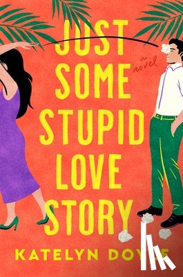 Doyle, Katelyn - Just Some Stupid Love Story