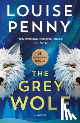 Penny, Louise - The Grey Wolf