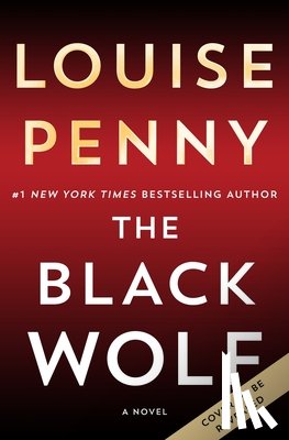 Penny, Louise - The Black Wolf