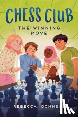 Donnelly, Rebecca - Chess Club: The Winning Move