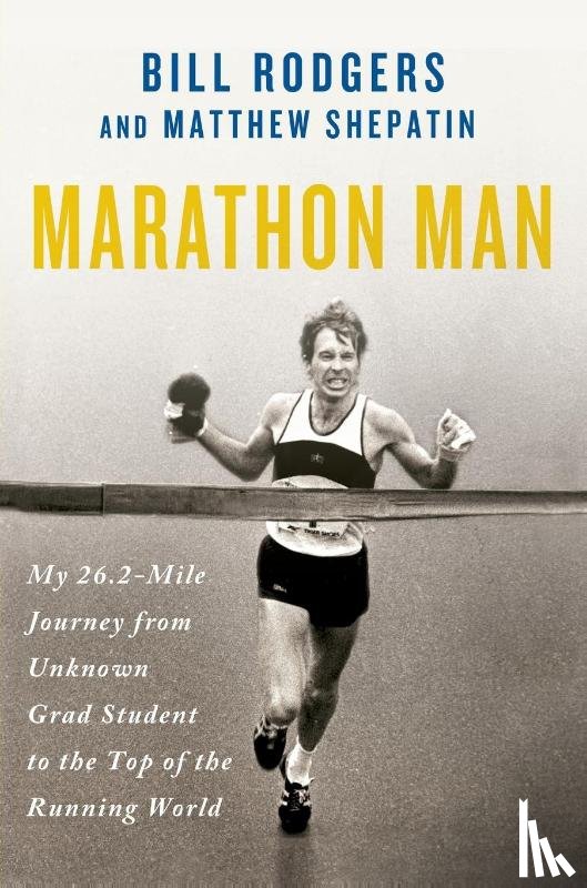 Rodgers, Bill - Marathon Man