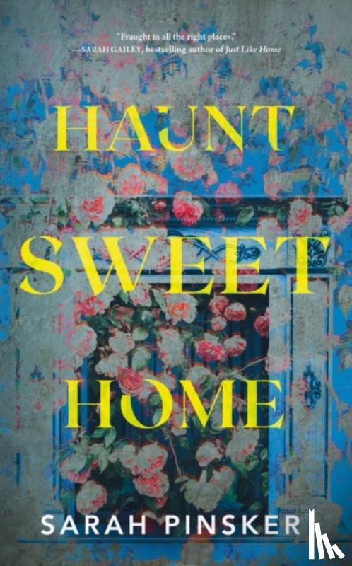 Pinsker, Sarah - Haunt Sweet Home