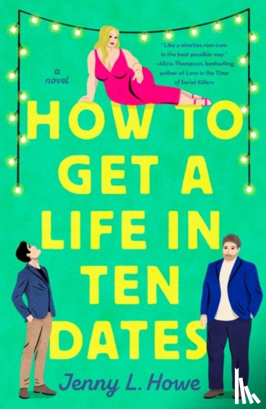 Howe, Jenny L. - How to Get a Life in Ten Dates