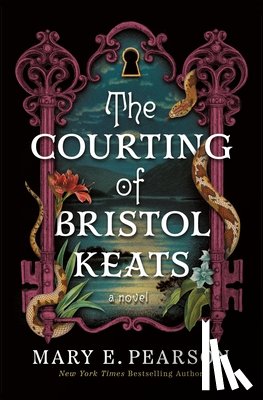 Pearson, Mary E. - The Courting of Bristol Keats