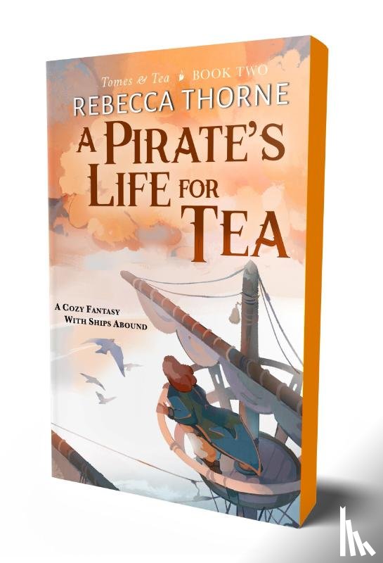 Thorne, Rebecca - A Pirate's Life for Tea