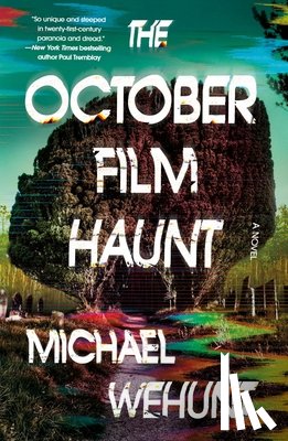 Wehunt, Michael - The October Film Haunt