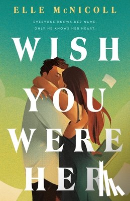 McNicoll, Elle - Wish You Were Her