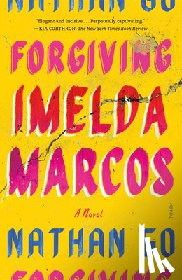 Go, Nathan - Forgiving Imelda Marcos