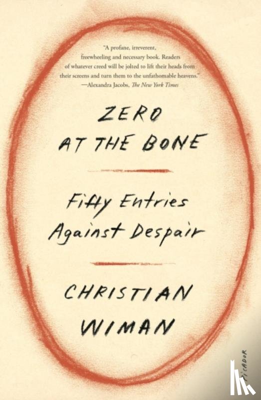 Wiman, Christian - Zero at the Bone