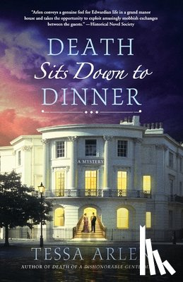 Arlen, Tessa - Death Sits Down to Dinner