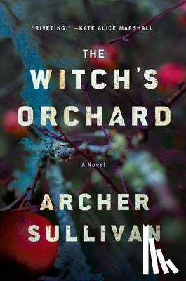 Sullivan, Archer - The Witch's Orchard