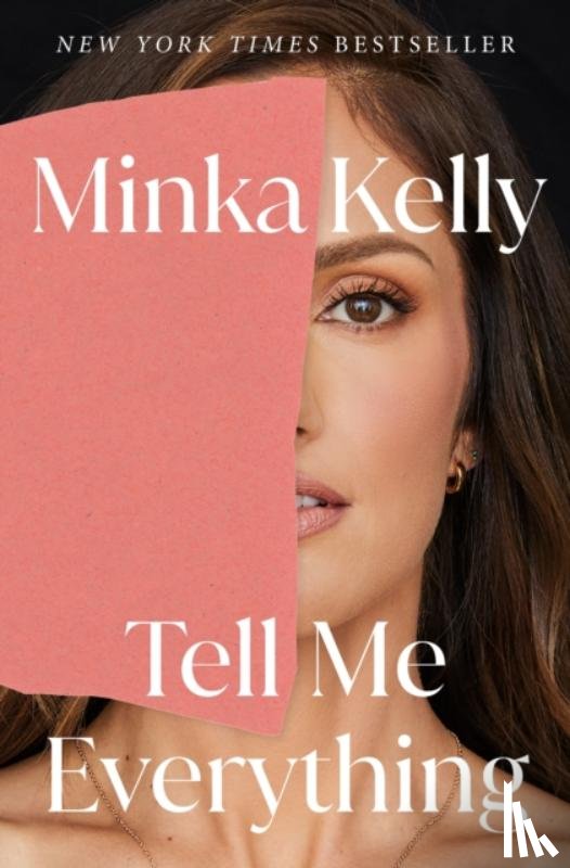 Kelly, Minka - Tell Me Everything