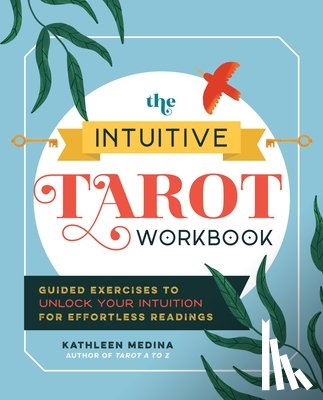 Medina, Kathleen - The Intuitive Tarot Workbook