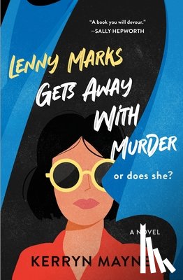 Mayne, Kerryn - Lenny Marks Gets Away with Murder