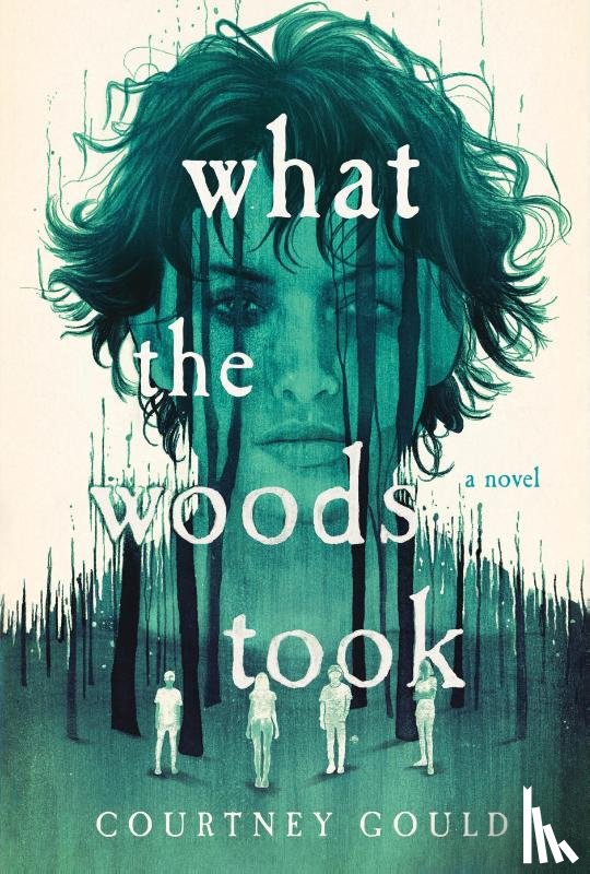 Gould, Courtney - Gould, C: What the Woods Took