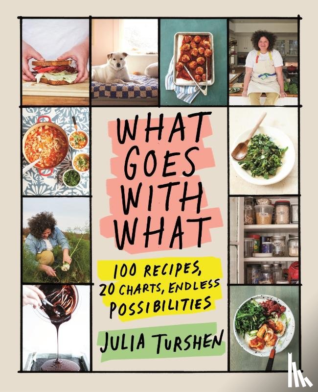 Turshen, Julia - Turshen, J: What Goes with What