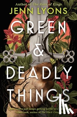 Lyons, Jenn - Green & Deadly Things