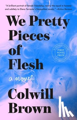 Brown, Colwill - We Pretty Pieces of Flesh