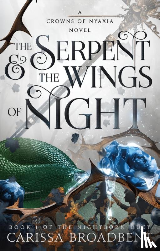 Broadbent, Carissa - The Serpent & the Wings of Night