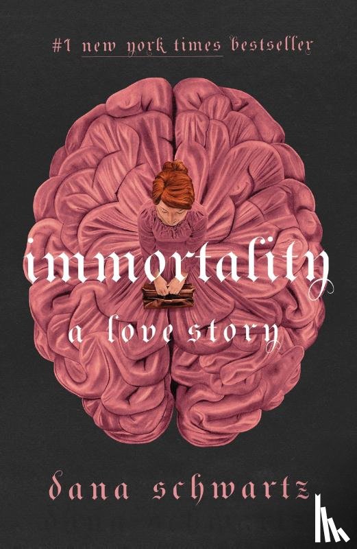 Schwartz, Dana - Immortality