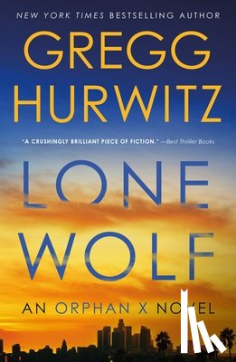 Hurwitz, Gregg - Lone Wolf: An Orphan X Novel