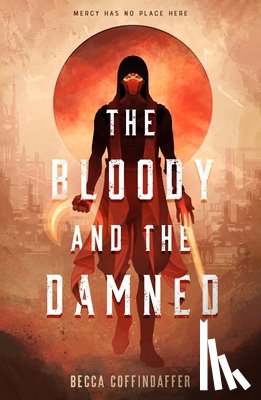 Coffindaffer, Becca - Bloody and the Damned