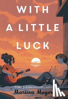 Meyer, Marissa - With a Little Luck