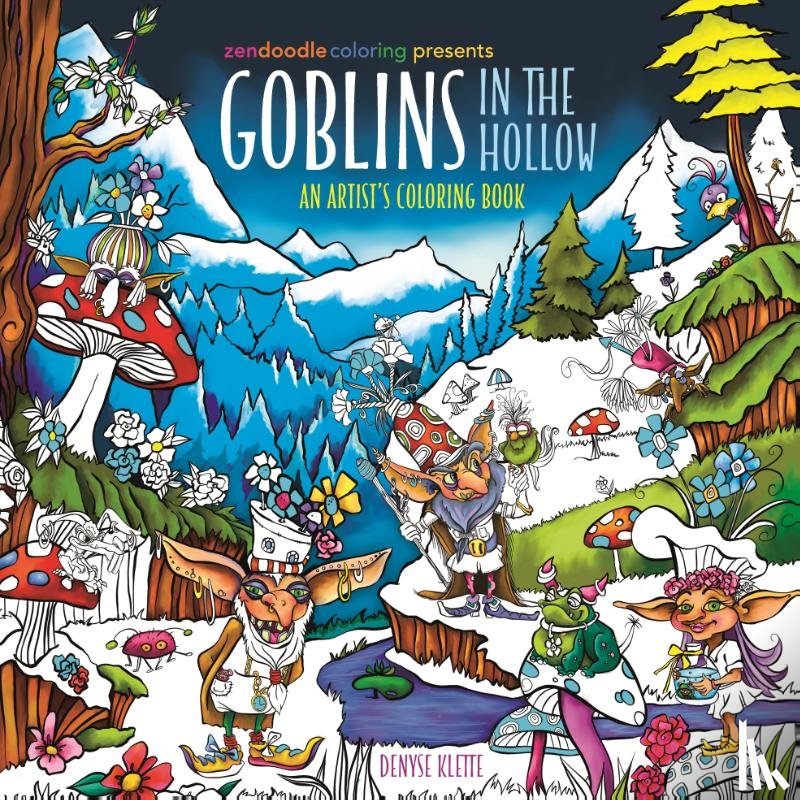 Klette, Denyse - Zendoodle Coloring Presents: Goblins in the Hollow