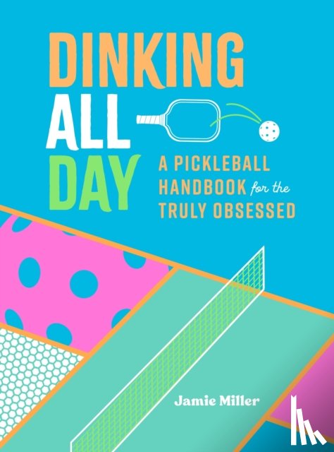 Miller, Jamie - Dinking All Day