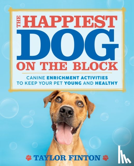 Finton, Taylor - The Happiest Dog on the Block